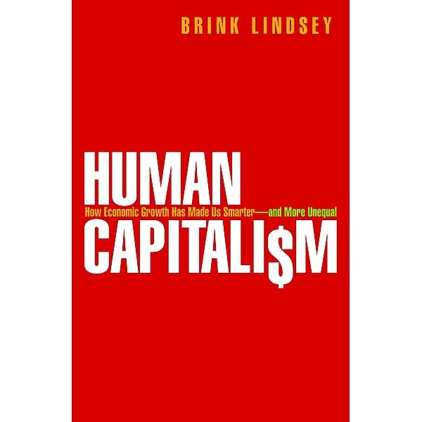 Human Capitalism, Brink Lindsey