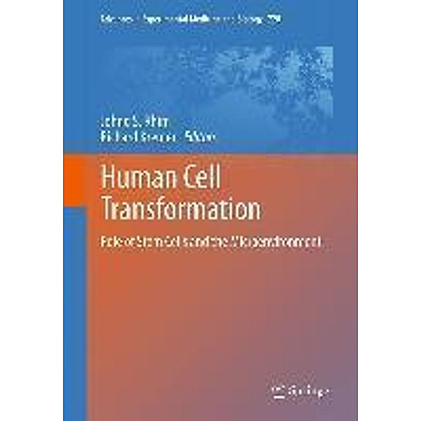 Human Cell Transformation / Advances in Experimental Medicine and Biology Bd.720, Richard Kremer