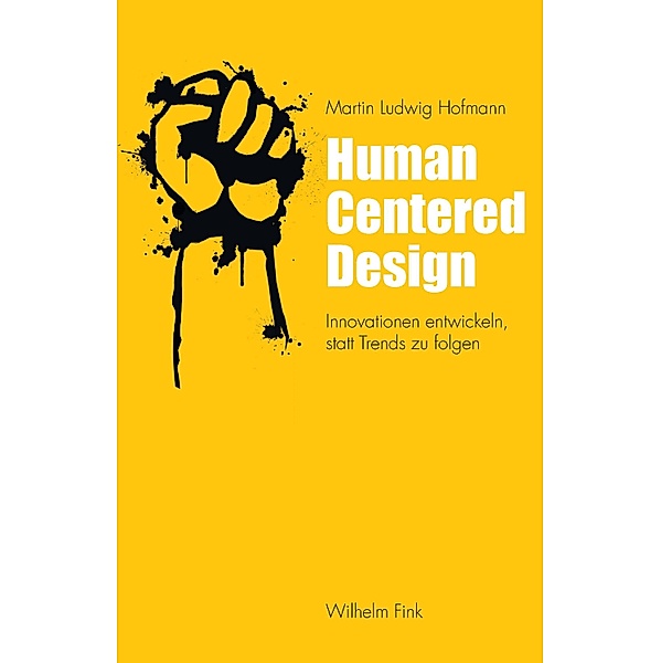 Human Centered Design, Martin Ludwig Hofmann