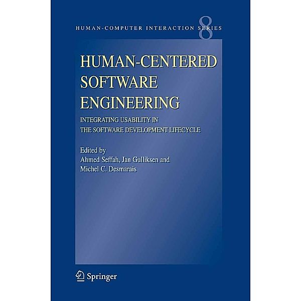 Human-Centered Software Engineering - Integrating Usability in the Software Development Lifecycle / Human-Computer Interaction Series Bd.8