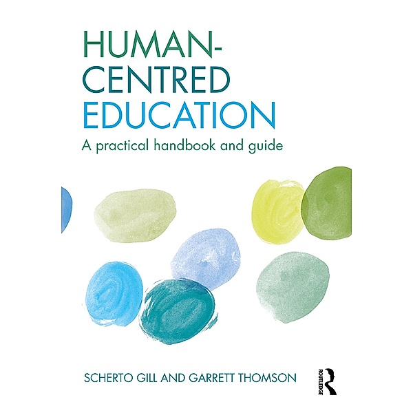 Human-Centred Education, Scherto Gill, Garrett Thomson