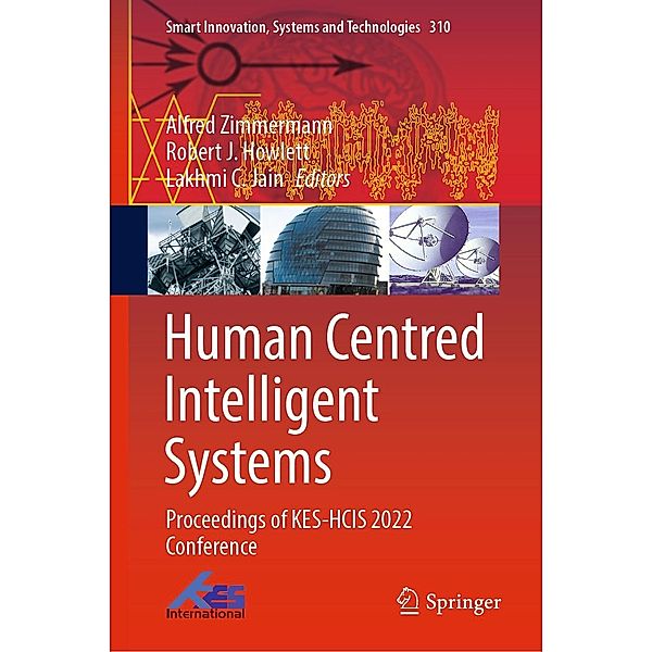 Human Centred Intelligent Systems / Smart Innovation, Systems and Technologies Bd.310