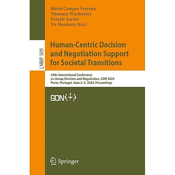 Human-Centric Decision and Negotiation Support for Societal Transitions