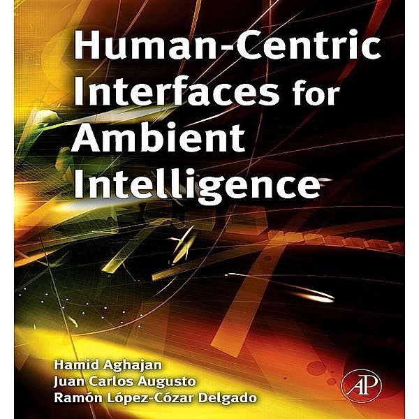 Human-Centric Interfaces for Ambient Intelligence