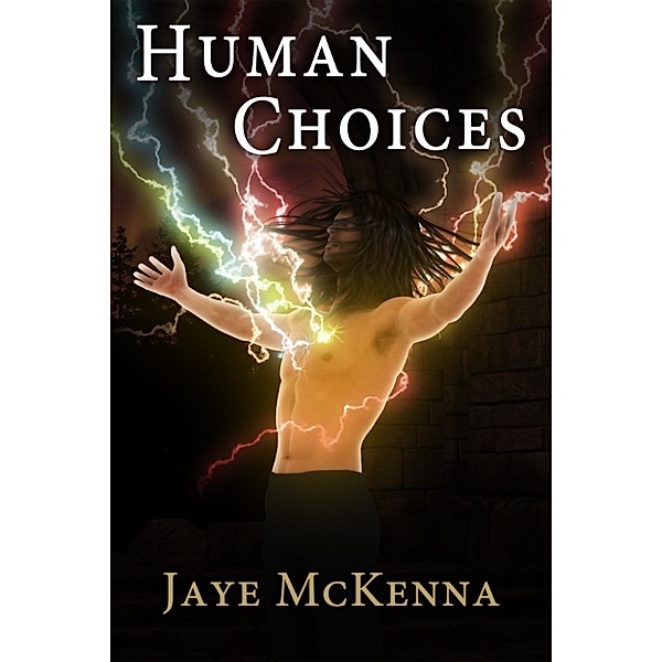 Human Choices, Jaye McKenna