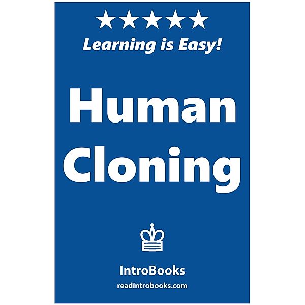 Human Cloning, Introbooks