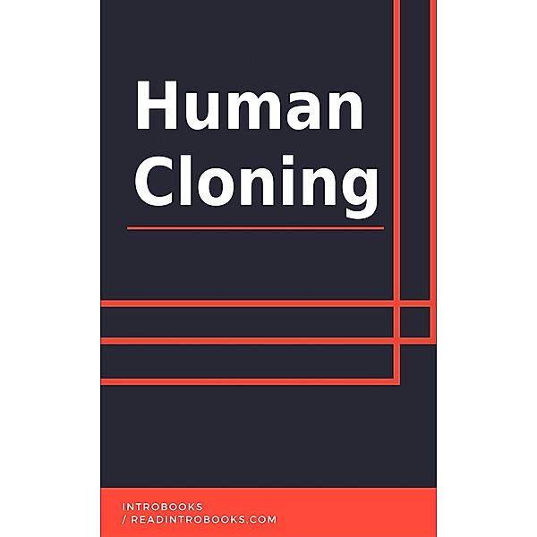 Human Cloning, IntroBooks Team