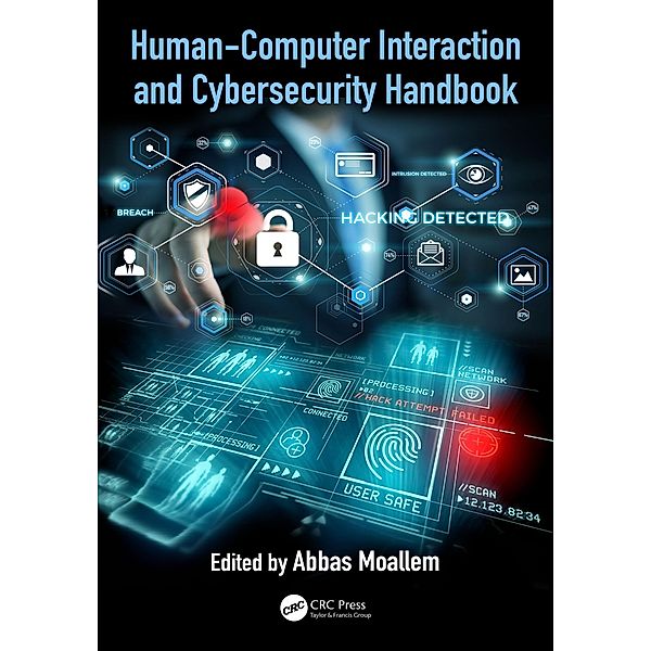 Human-Computer Interaction and Cybersecurity Handbook