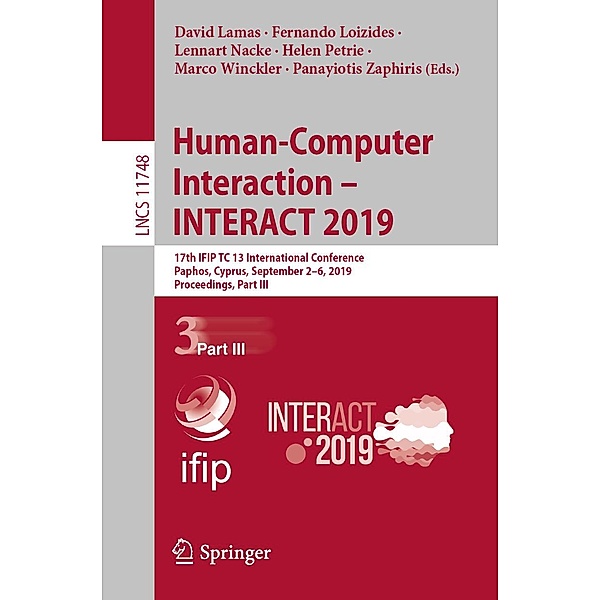 Human-Computer Interaction - INTERACT 2019 / Lecture Notes in Computer Science Bd.11748