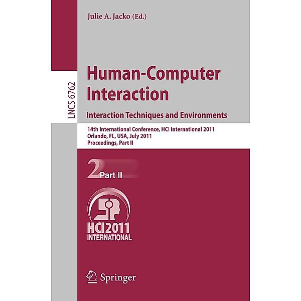 Human-Computer Interaction: Interaction Techniques and Environments / Lecture Notes in Computer Science Bd.6762