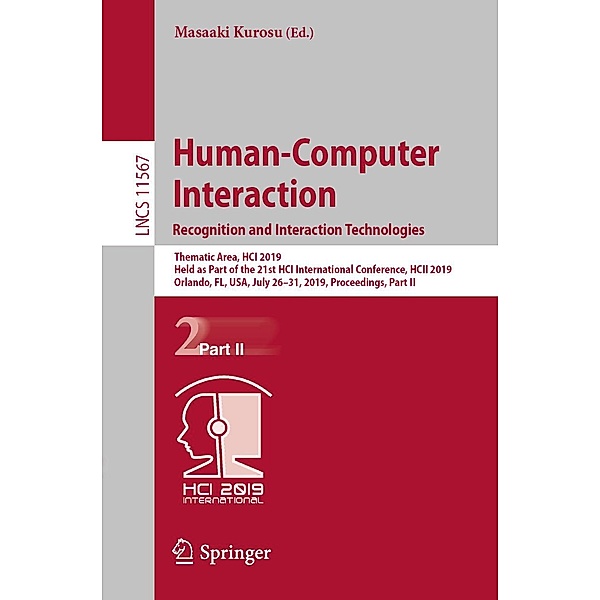 Human-Computer Interaction. Recognition and Interaction Technologies / Lecture Notes in Computer Science Bd.11567