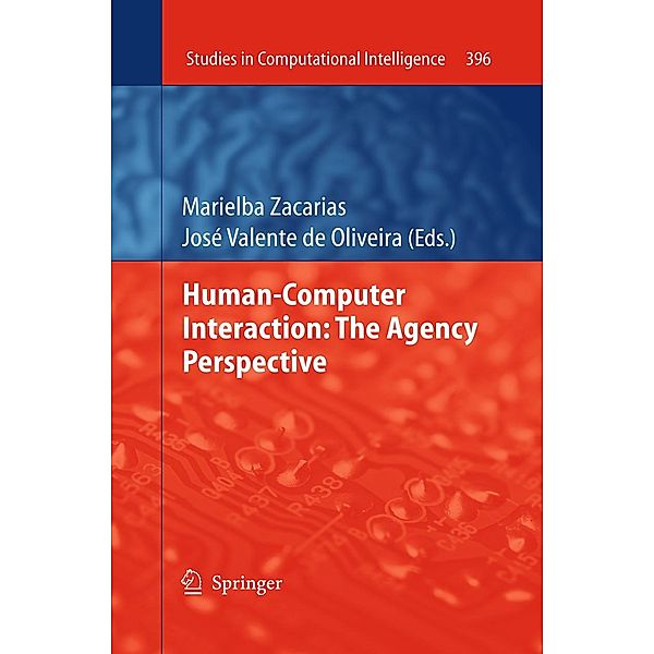 Human-Computer Interaction: The Agency Perspective / Studies in Computational Intelligence Bd.396