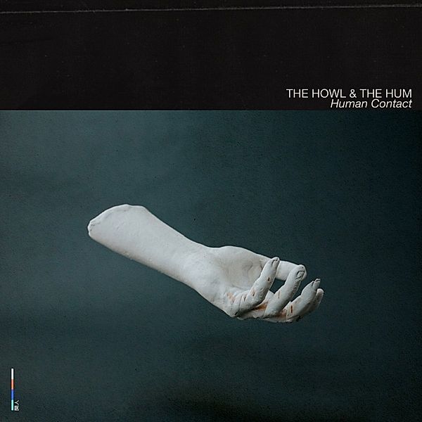 Human Contact, The Howl & The Hum