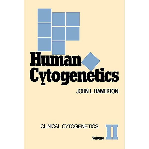 Human Cytogenetics, John L. Hamerton