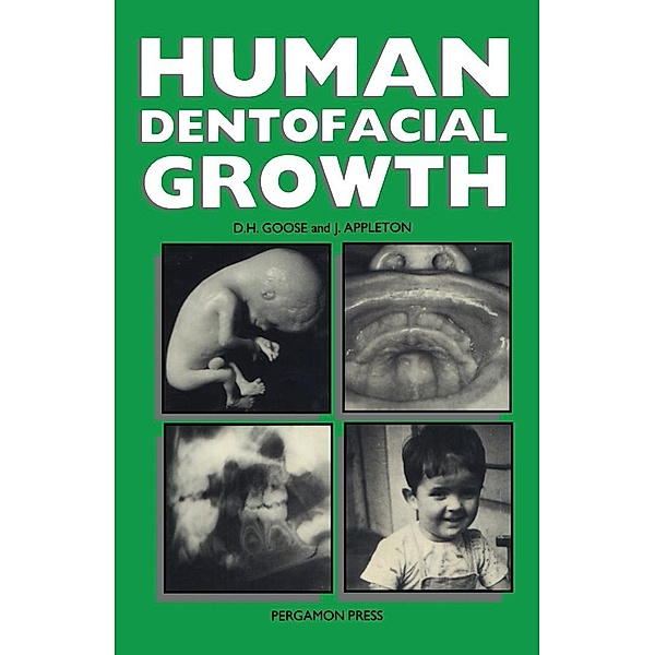 Human Dentofacial Growth, Denys H. Goose, John Appleton