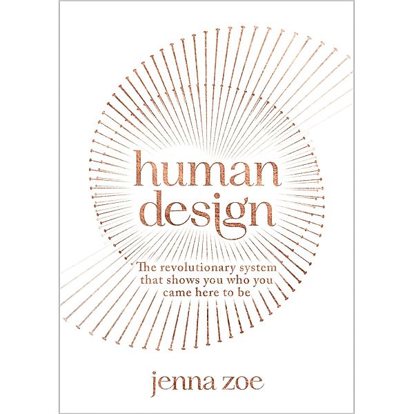 Human Design, Jenna Zoe