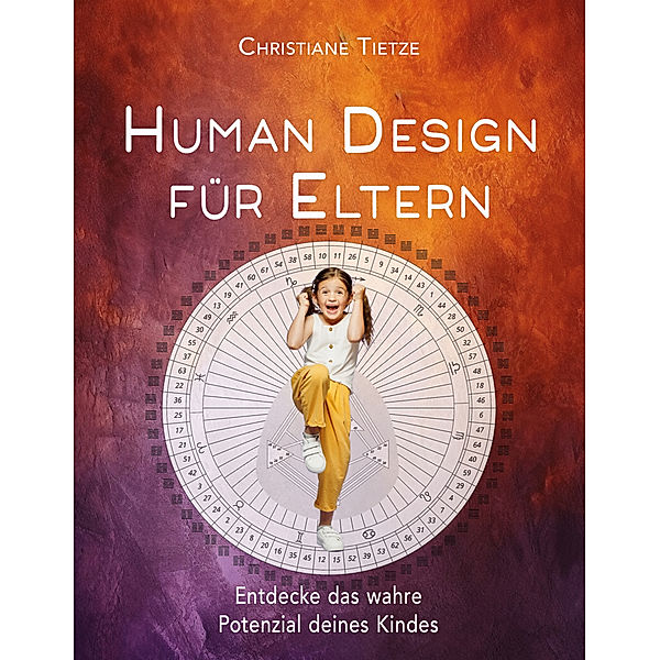 Human Design für Eltern, Christiane Tietze