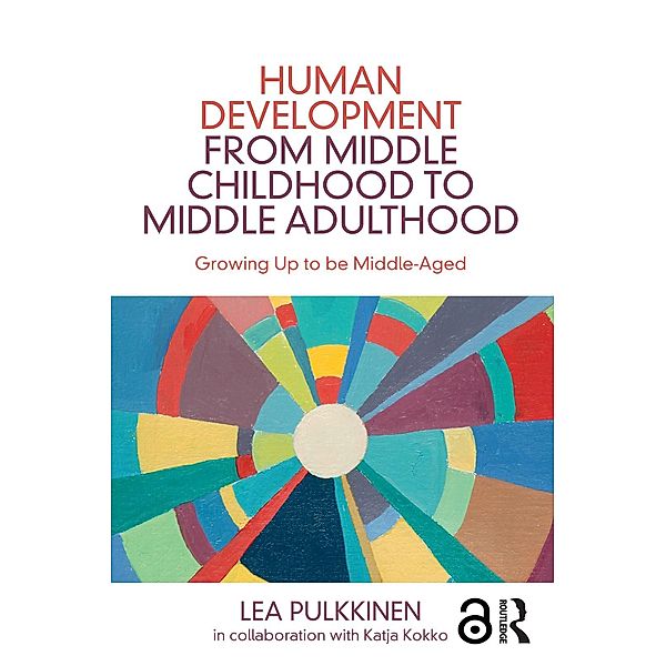 Human Development from Middle Childhood to Middle Adulthood, Lea Pulkkinen