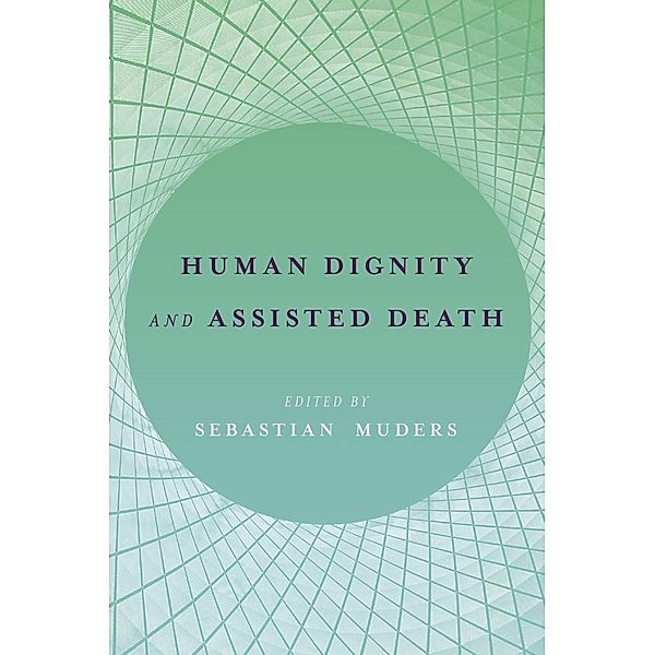 Human Dignity and Assisted Death
