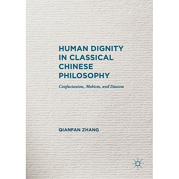 Human Dignity in Classical Chinese Philosophy, Qianfan Zhang
