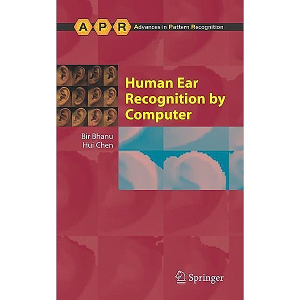 Human Ear Recognition by Computer, Bir Bhanu, Hui Chen