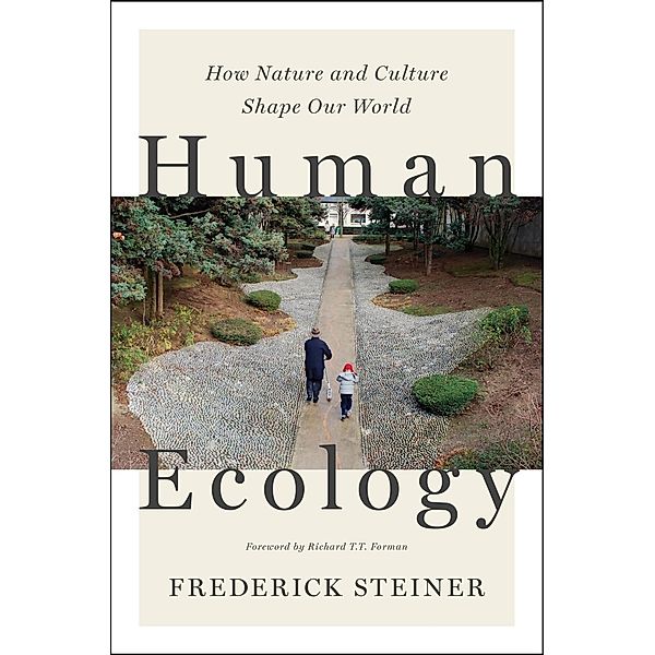 Human Ecology, Frederick R. Steiner