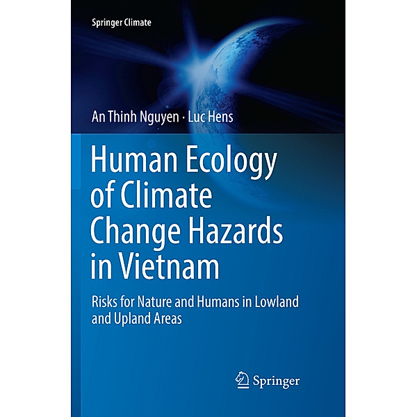 Human Ecology of Climate Change Hazards in Vietnam, An Thinh Nguyen, Luc Hens
