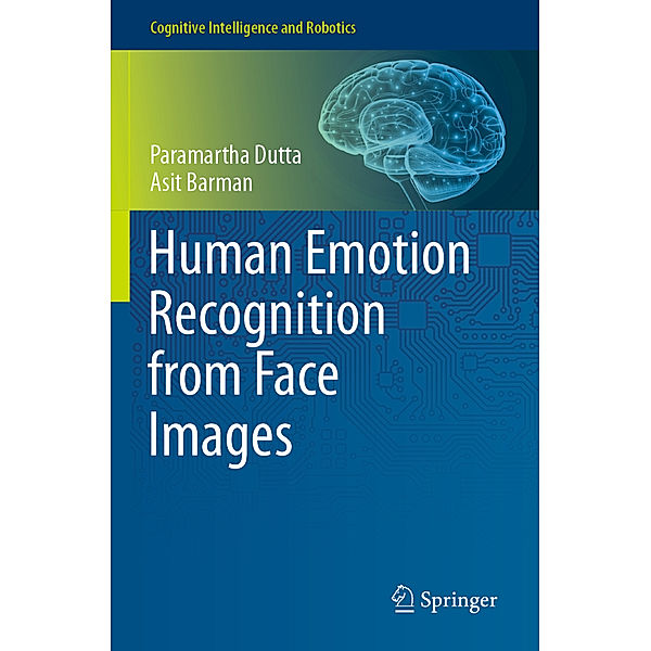 Human Emotion Recognition from Face Images, Paramartha Dutta, Asit Barman