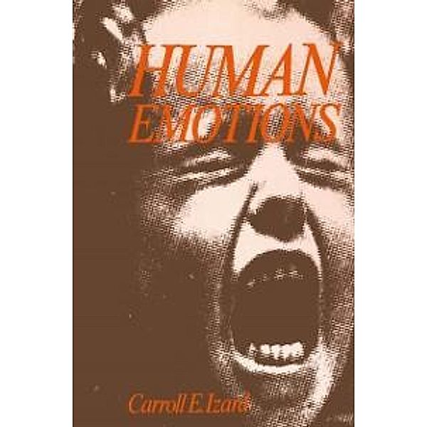 Human Emotions / Emotions, Personality, and Psychotherapy, Carroll E. Izard
