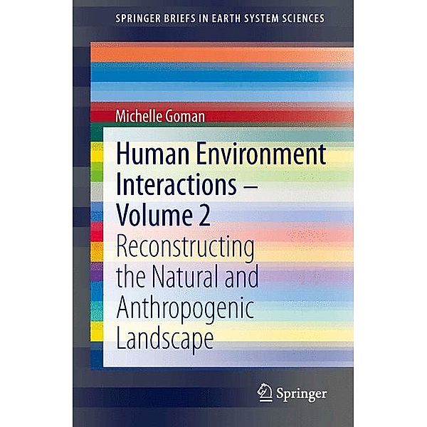 Human Environment Interactions - Volume 2, Michelle Goman