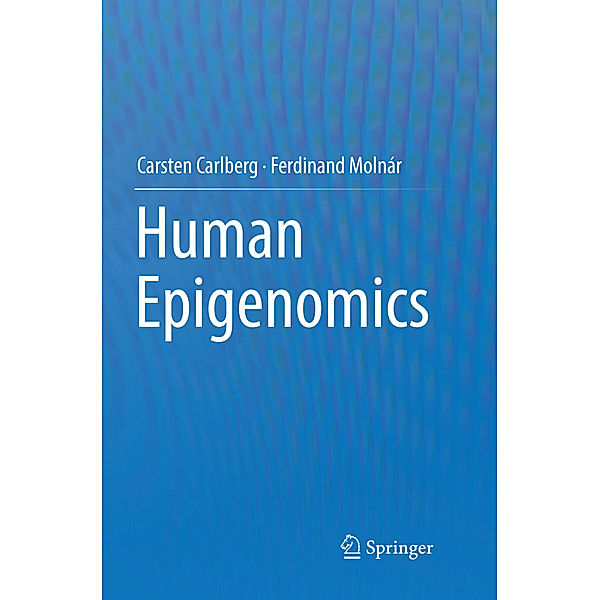 Human Epigenomics, Carsten Carlberg, Ferdinand Molnár