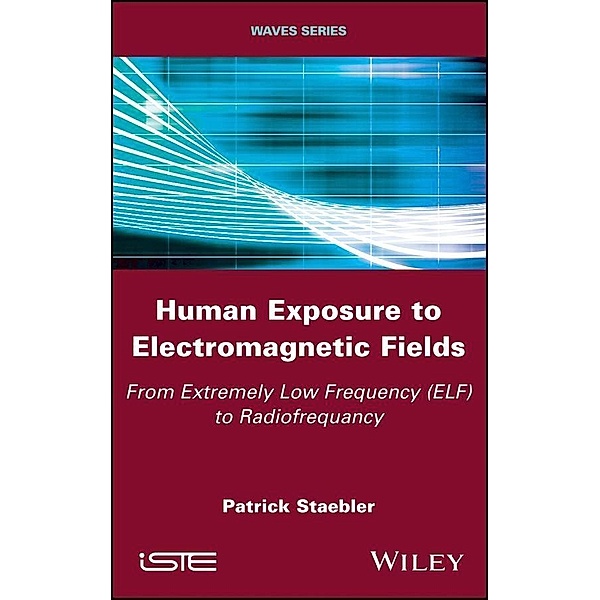 Human Exposure to Electromagnetic Fields, Patrick Staebler