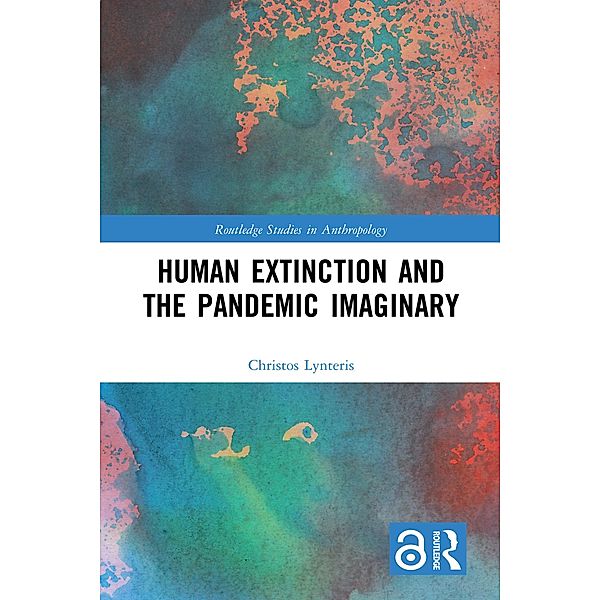 Human Extinction and the Pandemic Imaginary, Christos Lynteris