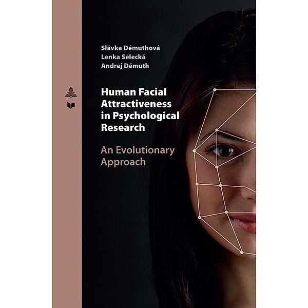 Human Facial Attractiveness in Psychological Research, Demuthova Slavka Demuthova
