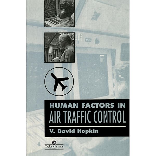Human Factors In Air Traffic Control, V. D. Hopkin