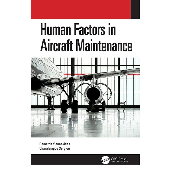 Human Factors in Aircraft Maintenance, Demetris Yiannakides, Charalampos Sergiou