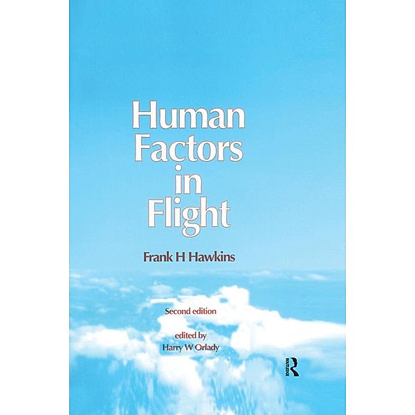 Human Factors in Flight, Frank H. Hawkins