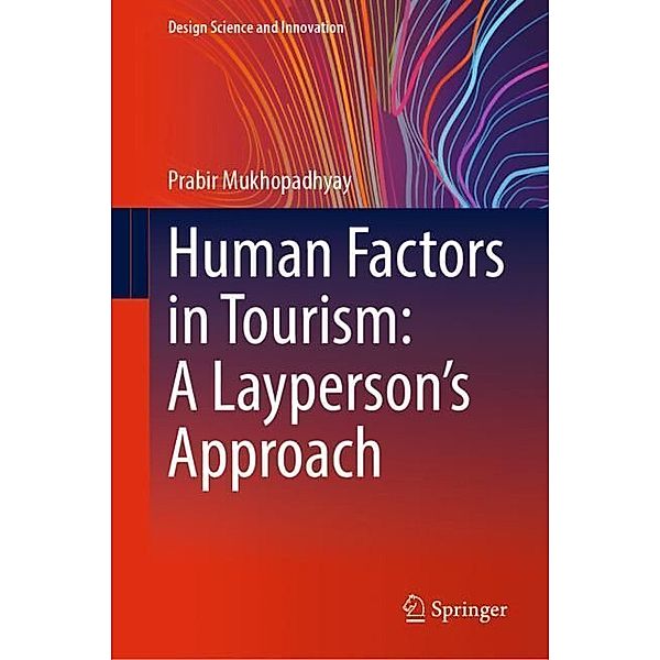 Human Factors in Tourism: A Layperson's Approach, Prabir Mukhopadhyay