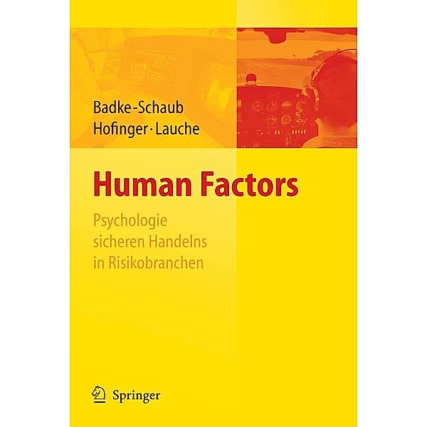 Human Factors - Psychologie sicheren Handelns in Risikobranchen