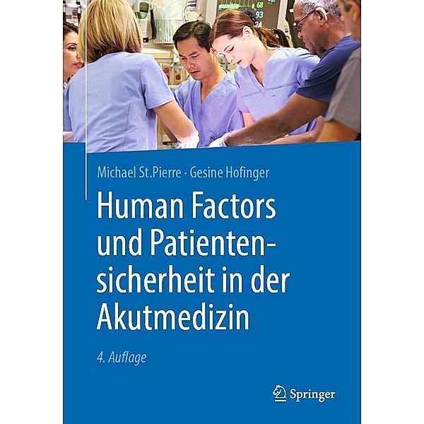 Human Factors und Patientensicherheit in der Akutmedizin, Michael St. Pierre, Gesine Hofinger