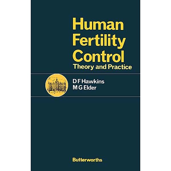 Human Fertility Control, D F Hawkins, M G Elder