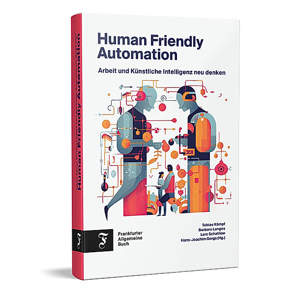 Human Friendly Automation