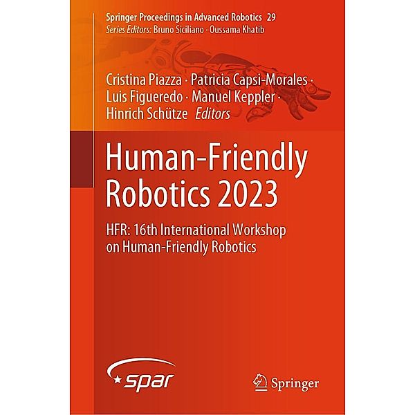 Human-Friendly Robotics 2023 / Springer Proceedings in Advanced Robotics Bd.29