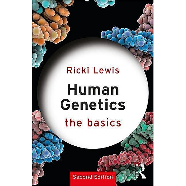 Human Genetics: The Basics, Ricki Lewis