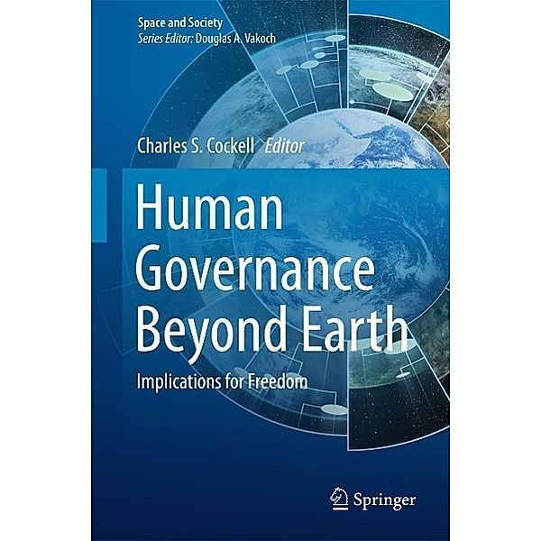 Human Governance Beyond Earth / Space and Society