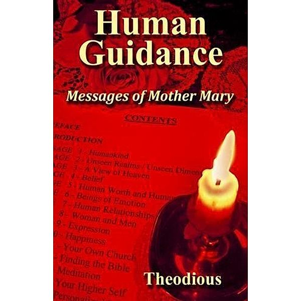 Human Guidance, Theodious