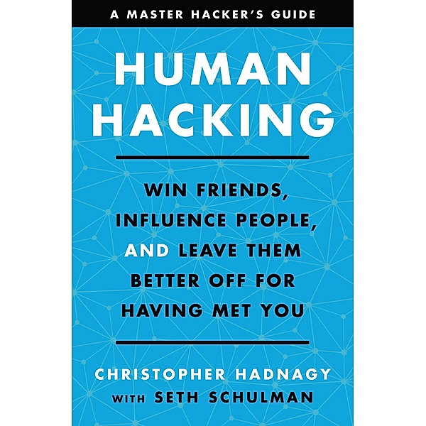 Human Hacking, Christopher Hadnagy, Seth Schulman