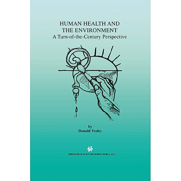 Human Health and the Environment, Donald Vesley