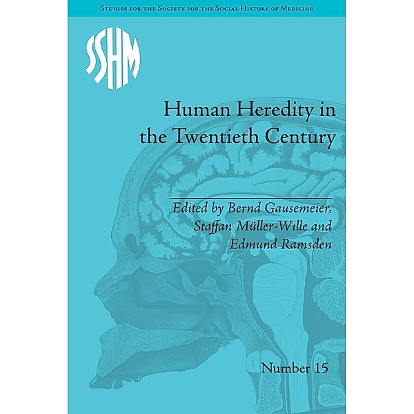 Human Heredity in the Twentieth Century, Bernd Gausemeier