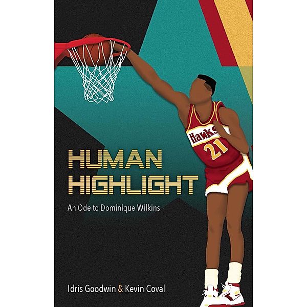 Human Highlight, Kevin Coval, Idris Goodwin